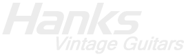 Hanks Vintage Guitars : Vintage Guitars, Amplifiers and Effects Located in Pittsburgh, PA